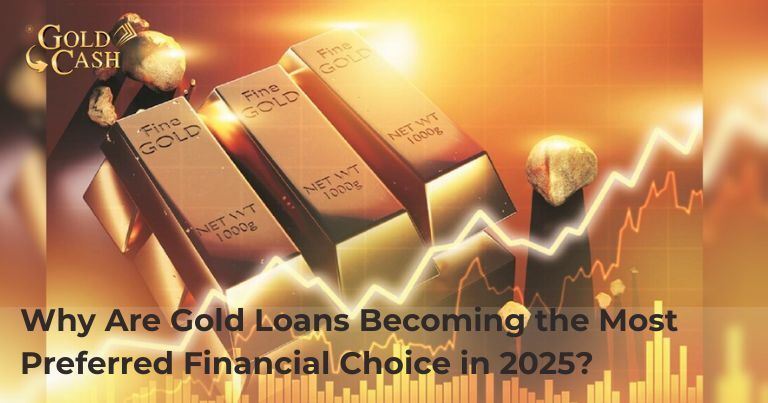 why-gold-loans-are-becoming-the-most-preferred-financial-choice-in-2025